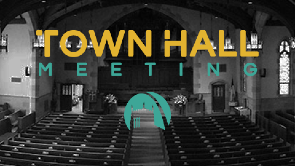 Town Hall Meeting - March 2017 | Central Presbyterian Church